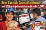 Bono Contra la Guerra Económica abril 2026